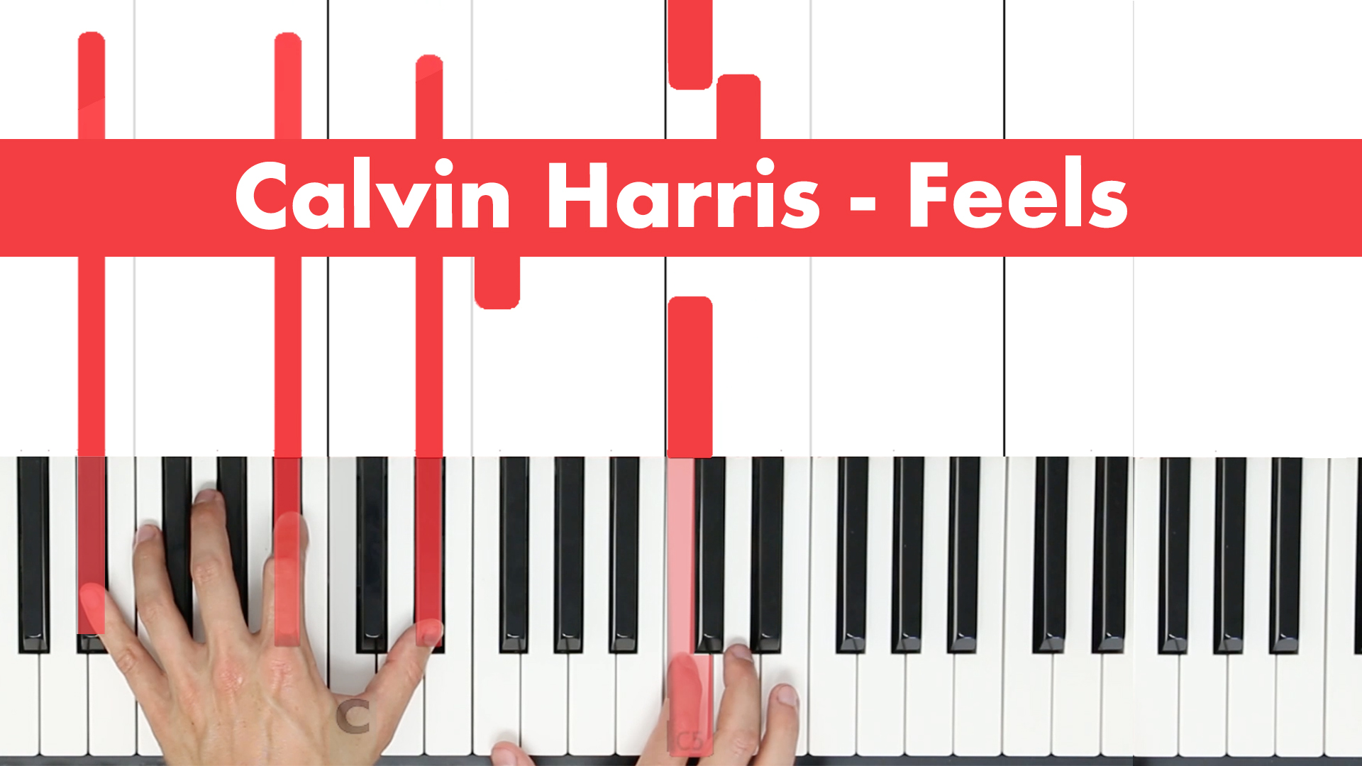 Calvin Harris – Feels – Easy