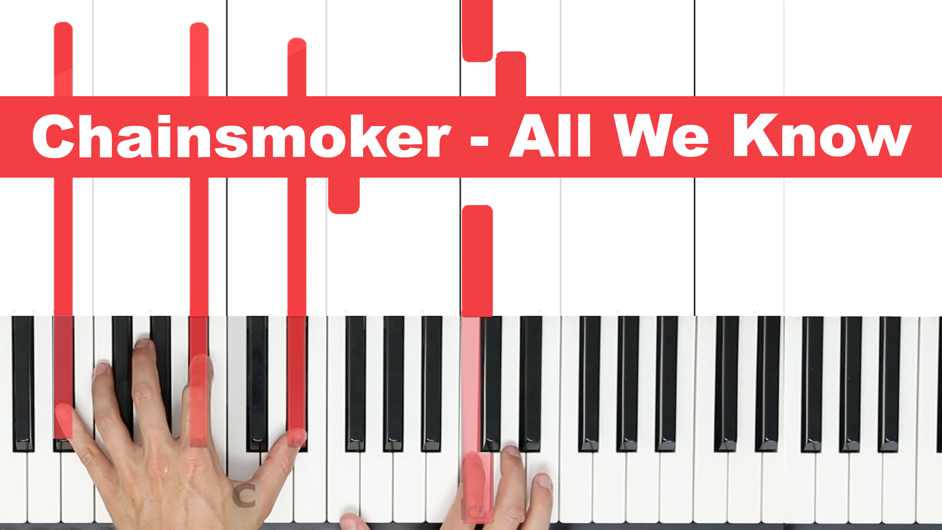 Chainsmoker – All We Know – Easy
