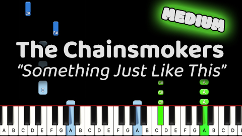 The Chainsmokers – Something Just Like This – Medium