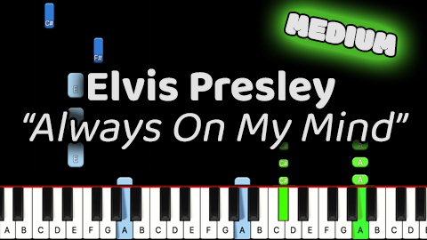 Elvis Presley – Always On My Mind – Medium