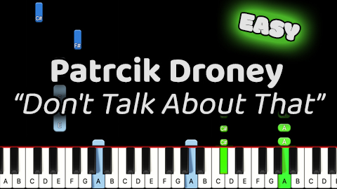 Patrick Droney – Don’t Talk About That – Easy