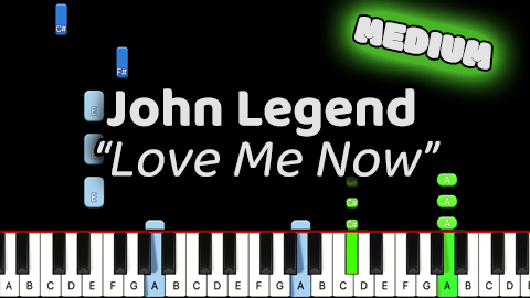John Legend – Love Me Now – Medium