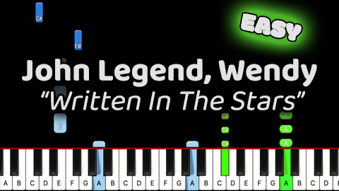 John Legend, Wendy – Written In The Stars – Easy