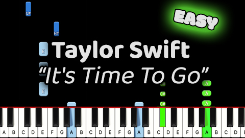 Taylor Swift – It’s Time To Go – Easy