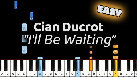 Cian Ducrot – I’ll Be Waiting – Easy