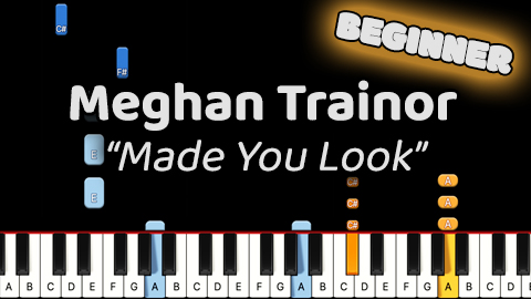Meghan Trainor – Made You Look – Beginner