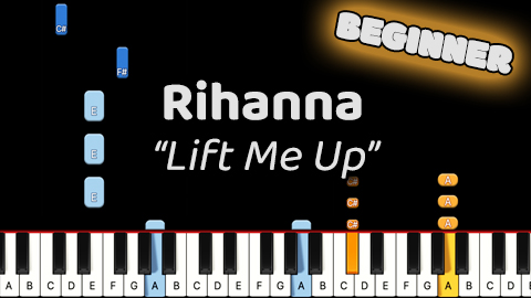 Rihanna – Lift Me Up – Beginner