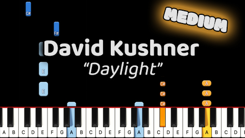 David Kushner – Daylight – Medium
