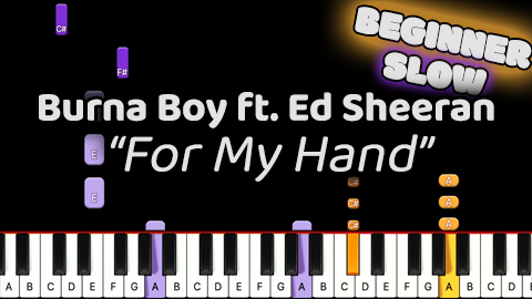 Burna Boy ft. Ed Sheeran – For My Hand – Beginner – Slow