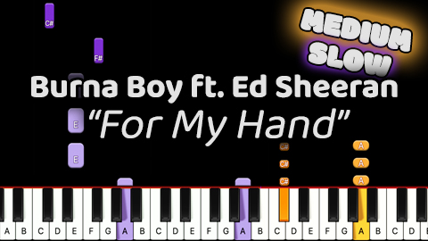 Burna Boy ft. Ed Sheeran – For My Hand – Medium – Slow