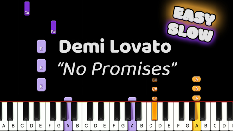 Demi Lovato – No Promises – Easy – Slow