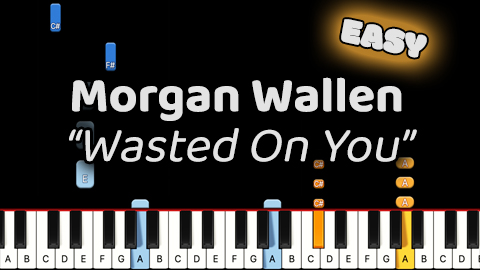 Morgan Wallen – Wasted On You – Easy