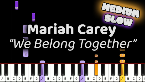 Mariah Carey – We Belong Together – Medium – Slow