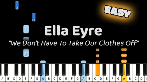 Ella Eyre – We Don’t Have To Take Our Clothes Off – Easy