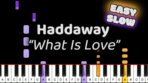 Haddaway – What Is Love – Easy – Slow