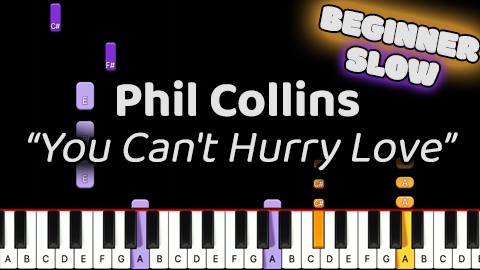 Phil Collins – You Can’t Hurry Love – Beginner – Slow