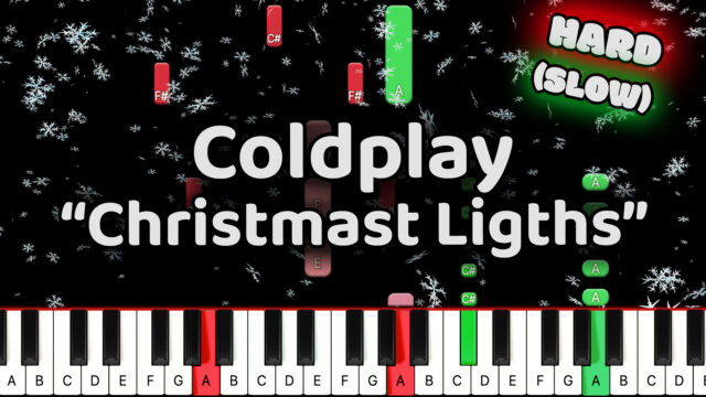 Christmas – Coldplay – Christmas Lights – Hard – Slow