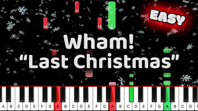 Christmas – Wham – Last Christmas – Easy