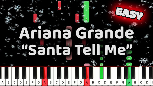 Christmas – Ariana Grande – Santa Tell Me – Easy