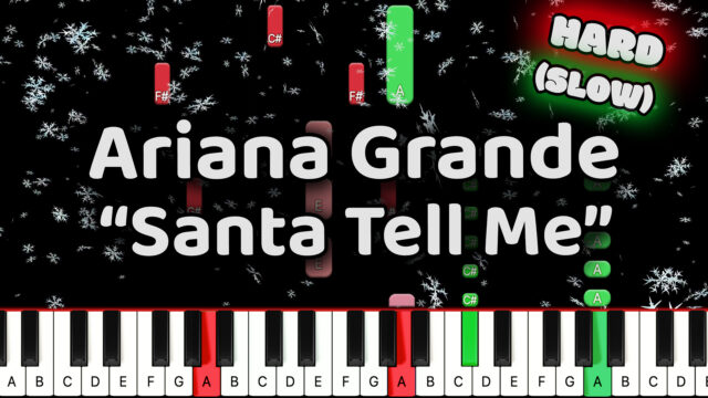 Christmas – Ariana Grande – Santa Tell Me – Hard – Slow