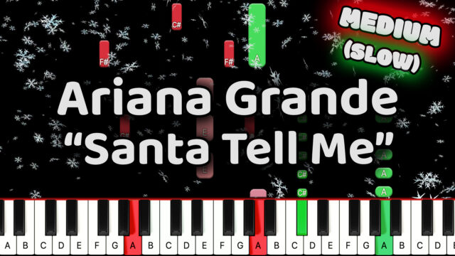 Christmas – Ariana Grande – Santa Tell Me – Medium – Slow