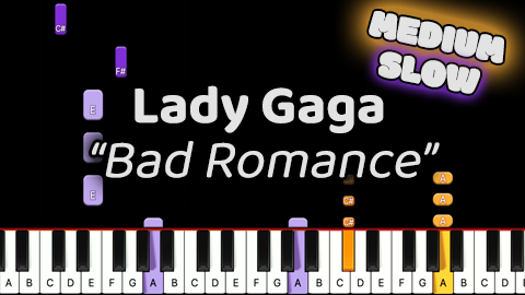 Lady Gaga – Bad Romance – Medium – Slow