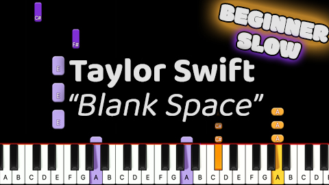 Taylor Swift – Blank Space – Beginner – Slow