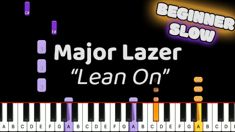 Major Lazor – Lean On – Beginner – Slow