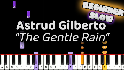 Astrud Gilberto – The Gentle Rain – Beginner – Slow