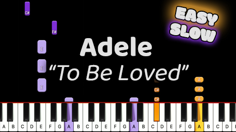 Adele – To Be Loved – Easy – Slow