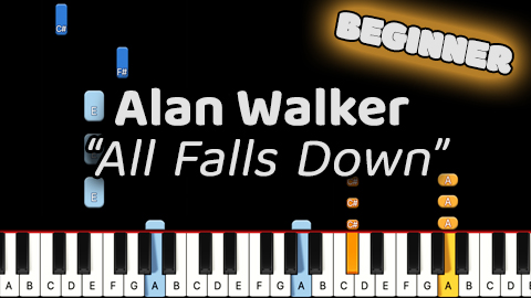 Alan Walker – All Falls Down – Beginner