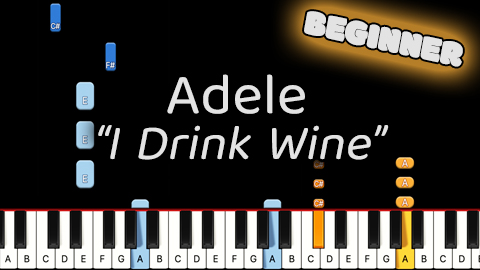 Adele – I Drink Wine – Beginner