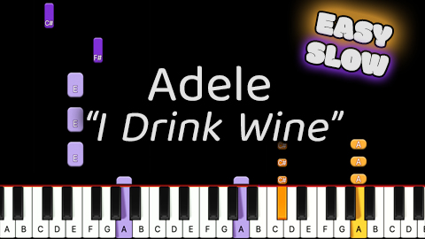 Adele – I Drink Wine – Easy – Slow