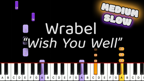 Wrabel – Wish You Well – Medium – Slow