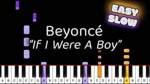 Beyonce – If I Were A Boy – Easy – Slow