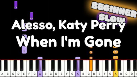 Alesso, Katy Perry – When I’m Gone – Beginner – Slow