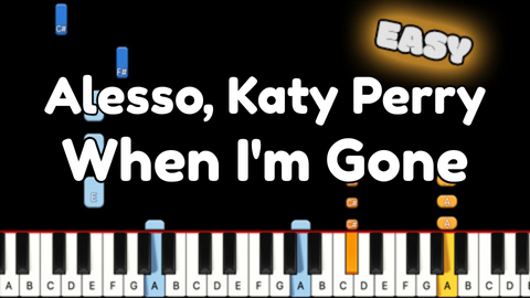 Alesso, Katy Perry – When I’m Gone – Easy